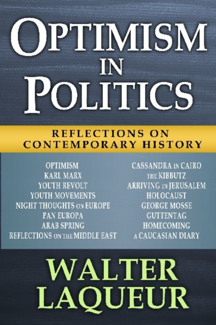 Optimism in Politics : Reflections on Contemporary History, Hardback Book