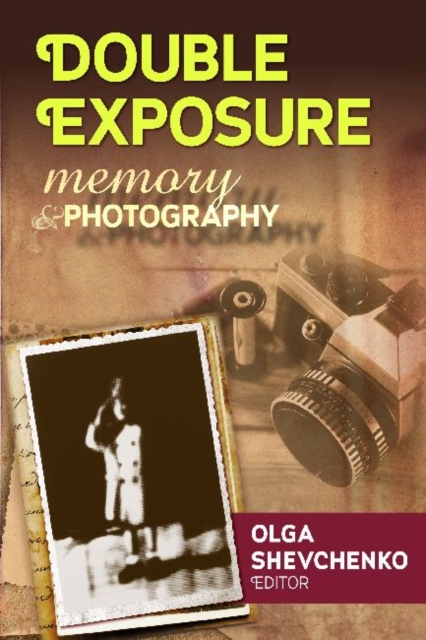Double Exposure : Memory and Photography, Hardback Book