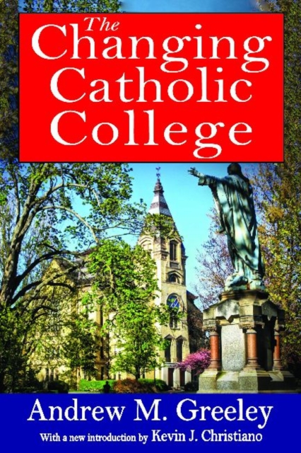 The Changing Catholic College, Paperback / softback Book