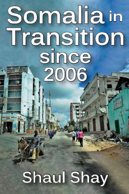 Somalia in Transition Since 2006, Hardback Book