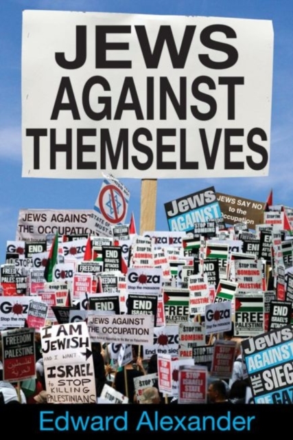 Jews Against Themselves, Hardback Book