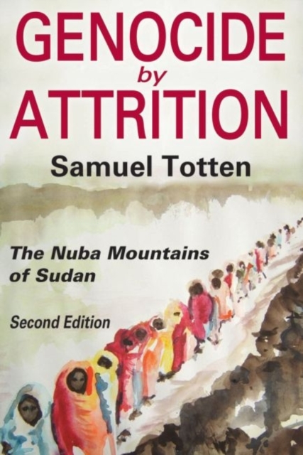Genocide by Attrition : The Nuba Mountains of Sudan, Paperback / softback Book