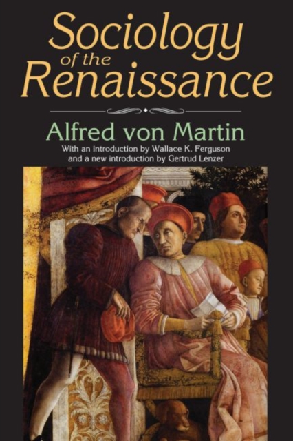 Sociology of the Renaissance, Paperback / softback Book