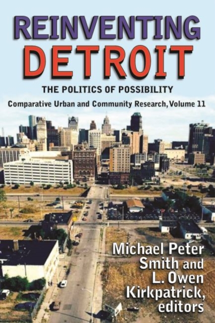 Reinventing Detroit : The Politics of Possibility, Paperback / softback Book