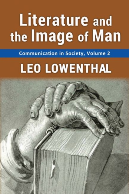 Literature and the Image of Man : Volume 2, Communication in Society, Paperback / softback Book