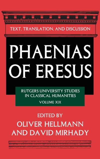 Phaenias of Eresus : Text, Translation, and Discussion, Hardback Book