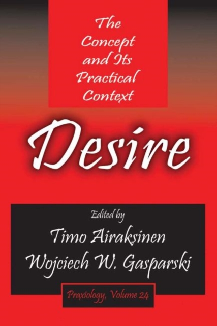 Desire : The Concept and its Practical Context, Hardback Book