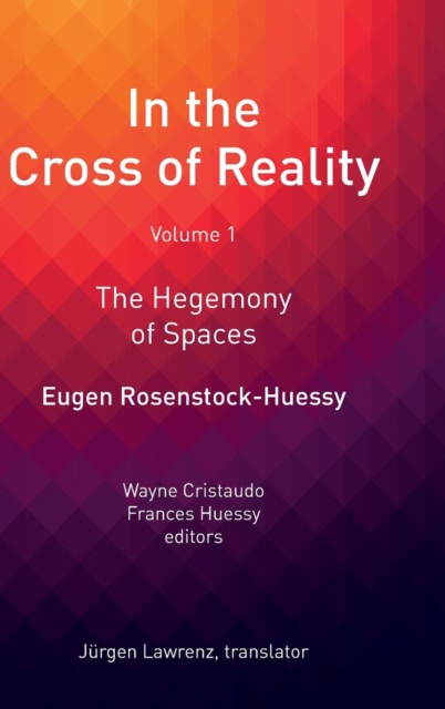 In the Cross of Reality : The Hegemony of Spaces, Hardback Book