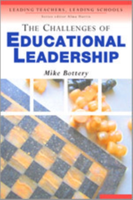 The Challenges of Educational Leadership, Hardback Book