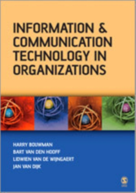 Information and Communication Technology in Organizations : Adoption, Implementation, Use and Effects, Hardback Book
