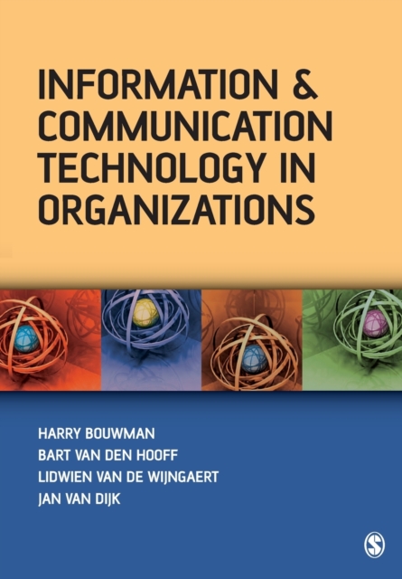 Information and Communication Technology in Organizations : Adoption, Implementation, Use and Effects, Paperback / softback Book