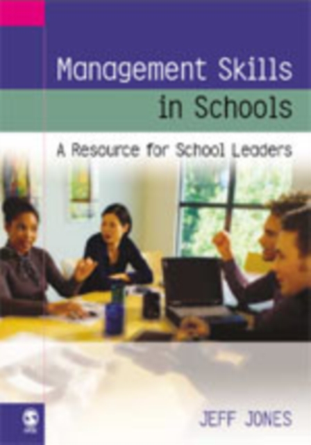 Management Skills in Schools : A Resource for School Leaders, Hardback Book