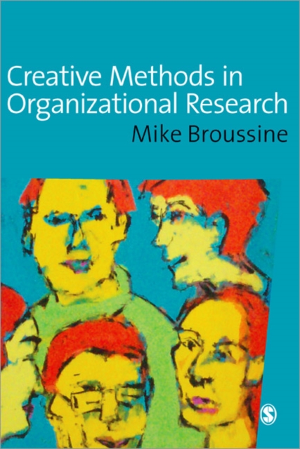 Creative Methods in Organizational Research, Paperback / softback Book