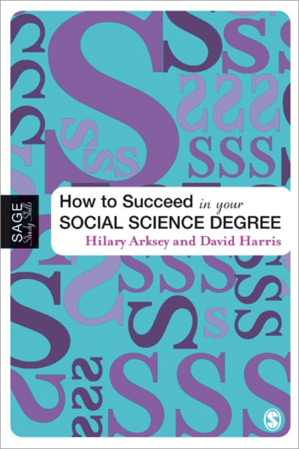 How to Succeed in Your Social Science Degree, Paperback / softback Book