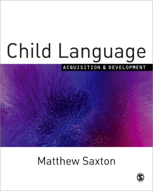 Child Language : Acquisition and Development, Paperback Book