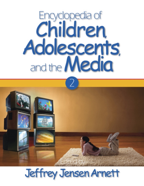 Encyclopedia of Children, Adolescents, and the Media : TWO-VOLUME SET, Multiple-component retail product Book