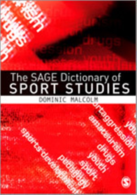 The SAGE Dictionary of Sports Studies, Hardback Book