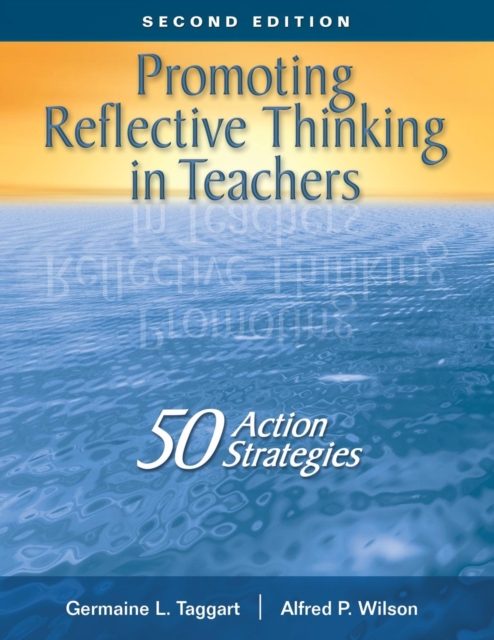 Promoting Reflective Thinking in Teachers : 50 Action Strategies, Paperback / softback Book