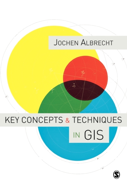 Key Concepts and Techniques in GIS, Hardback Book