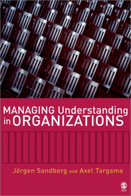 Managing Understanding in Organizations, Paperback / softback Book
