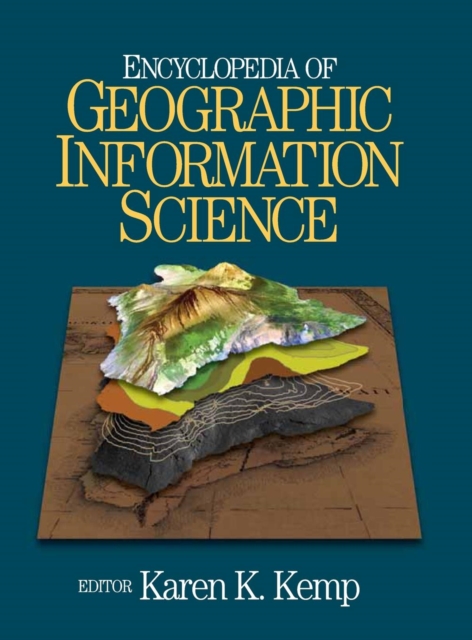 Encyclopedia of Geographic Information Science, Hardback Book