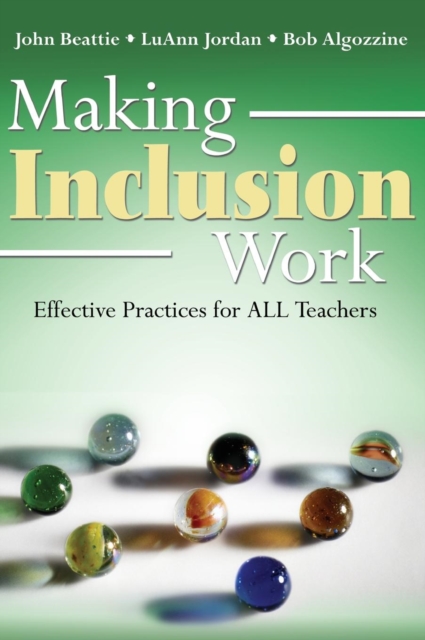 Making Inclusion Work : Effective Practices for All Teachers, Hardback Book