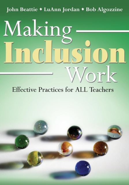 Making Inclusion Work : Effective Practices for All Teachers, Paperback / softback Book