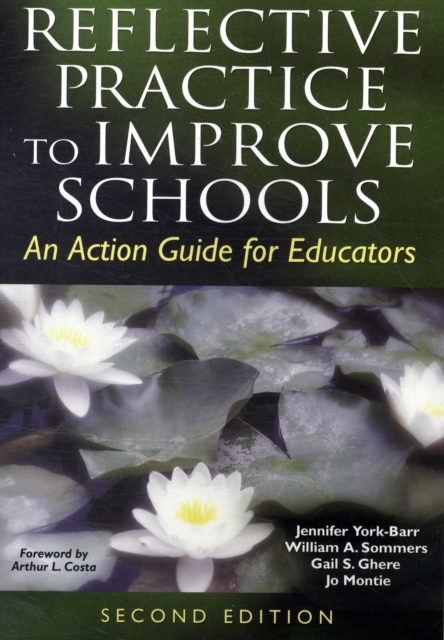 Reflective Practice to Improve Schools : An Action Guide for Educators, Paperback Book