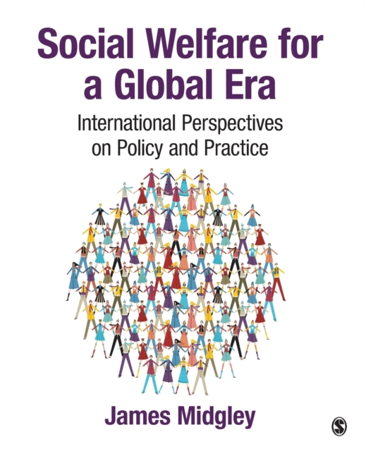 Social Welfare for a Global Era : International Perspectives on Policy and Practice, Paperback / softback Book