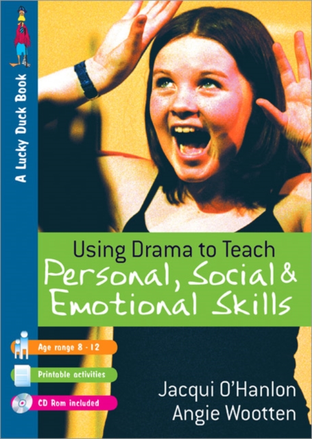 Using Drama to Teach Personal, Social and Emotional Skills, Paperback / softback Book