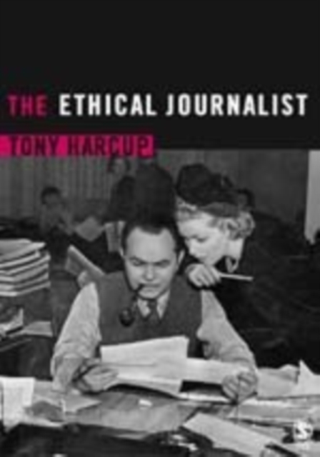The Ethical Journalist, Hardback Book
