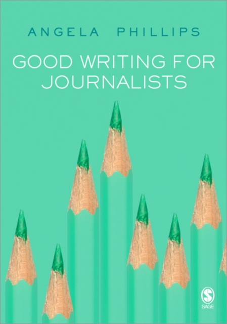 Good Writing for Journalists, Paperback / softback Book
