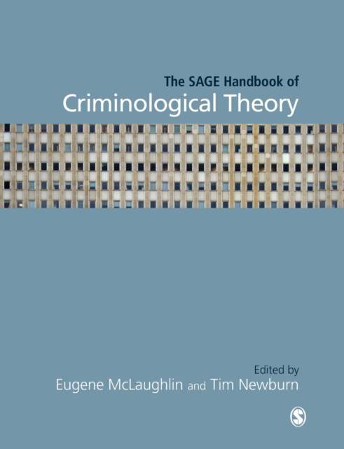 The SAGE Handbook of Criminological Theory, Hardback Book