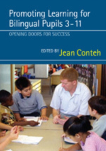 Promoting Learning for Bilingual Pupils 3-11 : Opening Doors to Success, Hardback Book
