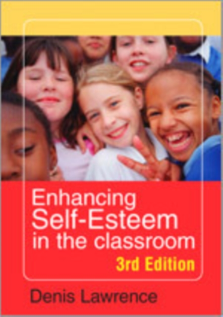 Enhancing Self-esteem in the Classroom, Hardback Book