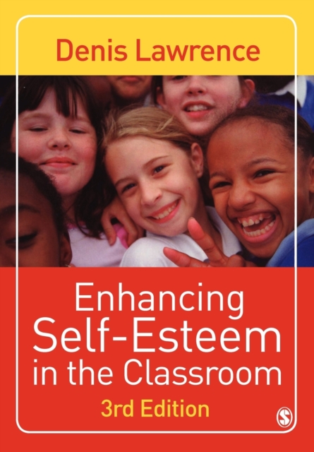 Enhancing Self-esteem in the Classroom, Paperback / softback Book