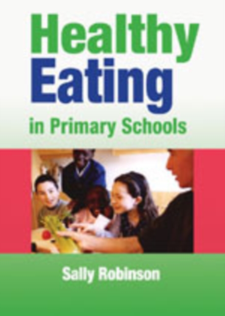 Healthy Eating in Primary Schools, Hardback Book