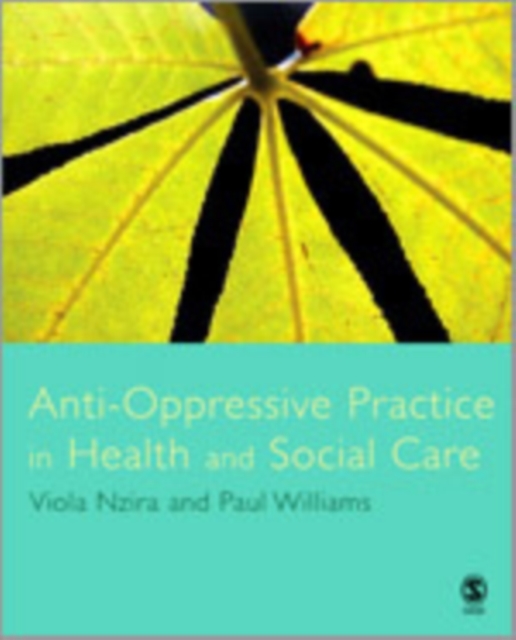 Anti-Oppressive Practice in Health and Social Care, Hardback Book