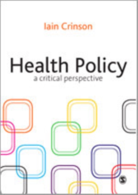 Health Policy : A Critical Perspective, Hardback Book