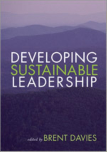 Developing Sustainable Leadership, Hardback Book