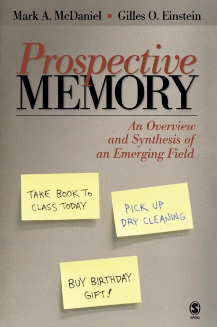 Prospective Memory : An Overview and Synthesis of an Emerging Field, Paperback / softback Book
