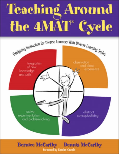 Teaching Around the 4MAT® Cycle : Designing Instruction for Diverse Learners with Diverse Learning Styles, Paperback / softback Book