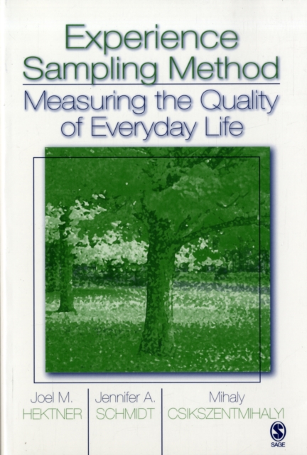 Experience Sampling Method : Measuring the Quality of Everyday Life, Paperback / softback Book