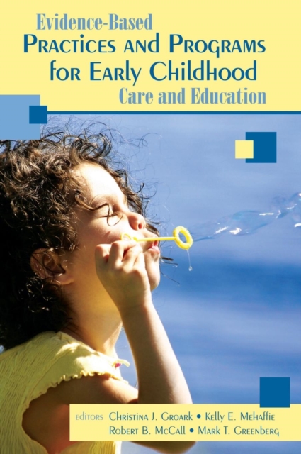 Evidence-Based Practices and Programs for Early Childhood Care and Education, Hardback Book