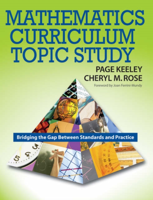 Mathematics Curriculum Topic Study : Bridging the Gap Between Standards and Practice, Paperback / softback Book