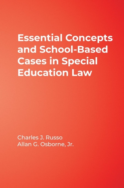 Essential Concepts and School-Based Cases in Special Education Law, Hardback Book