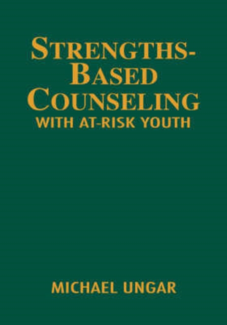 Strengths-Based Counseling With At-Risk Youth, Hardback Book
