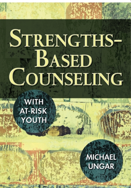 Strengths-Based Counseling With At-Risk Youth, Paperback / softback Book
