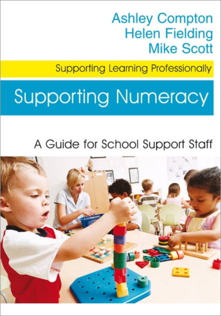 Supporting Numeracy : A Guide for School Support Staff, Paperback / softback Book