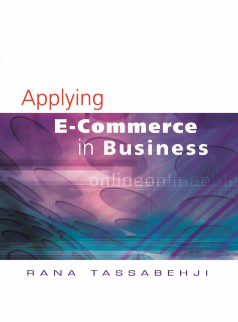 Applying E-Commerce in Business, PDF eBook